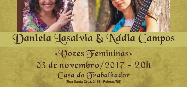  Vozes Femininas apresenta o talento de Daniela Lasalvia e Nádia Campos