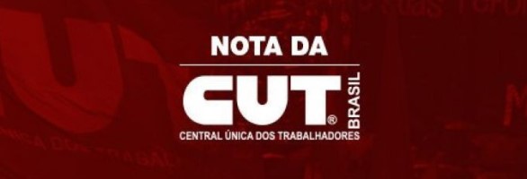  CUT lança nota em defesa da Previdência Social e da organização sindical