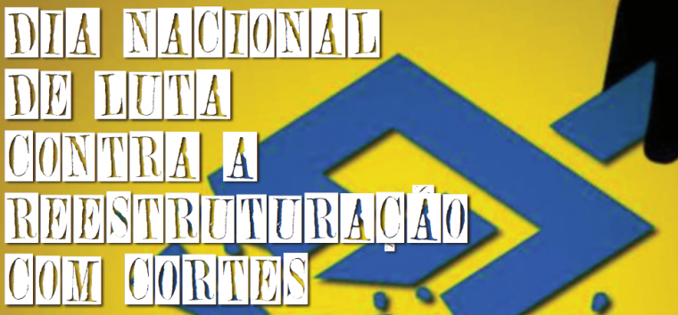  Bancários realizam Dia Nacional de luta contra reestruturação no Banco do Brasil