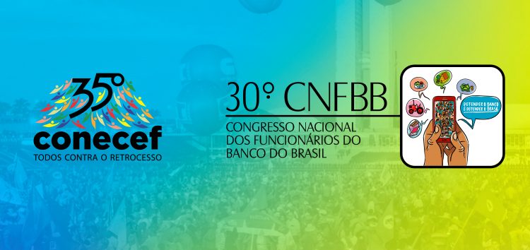  Congressos dos bancários da Caixa e do Banco do Brasil começam hoje