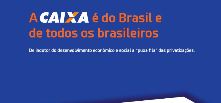  Semana de aniversário da Caixa é marcada por início de processo de privatização