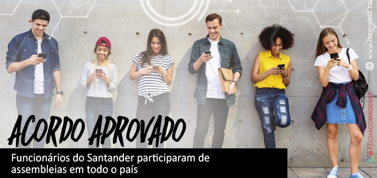  Bancários do Santander aprovaram acordos com o banco