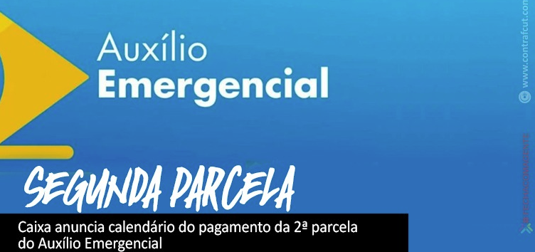  Caixa anuncia calendário do pagamento da 2ª parcela do Auxílio Emergencial