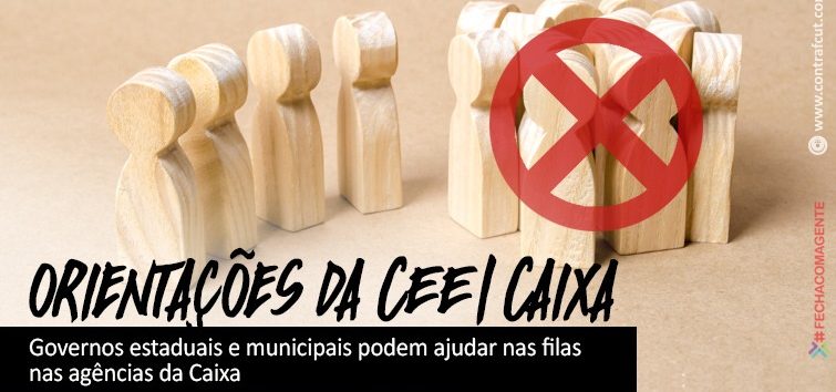  Governos estaduais e municipais podem ajudar nas filas nas agências da Caixa