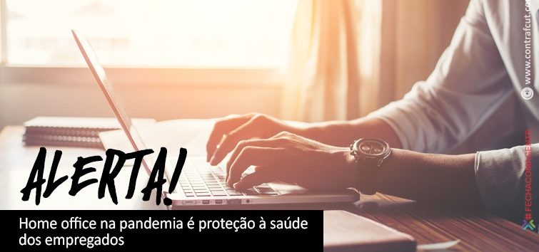  Home office na pandemia é proteção à saúde dos empregados