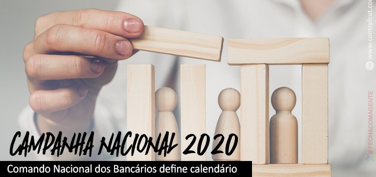  Comando Nacional dos Bancários define calendário da Campanha Nacional 2020