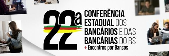  Sindicato convoca para22ª Conferência Estadual