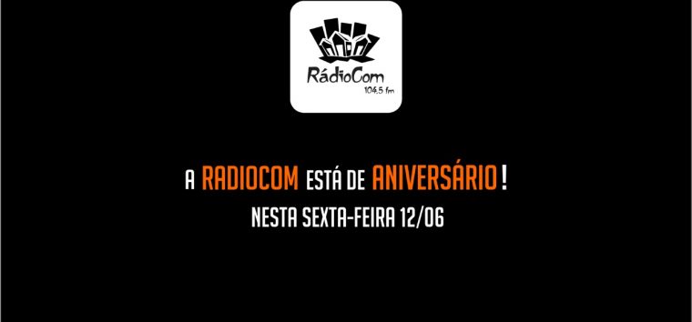  RádioCom comemora 19 anos com programação especial