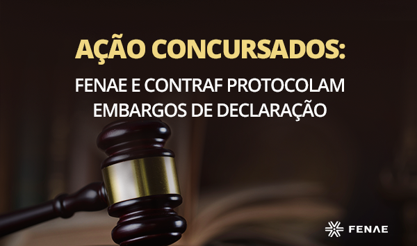  Ação Concursados: embargos de declaração em defesa de concursados são protocolados