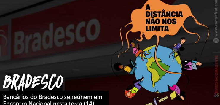  Bancários do Bradesco se reúnem em Encontro Nacional nesta terça (14)