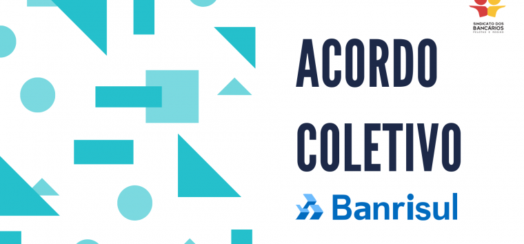  Confira a íntegra do acordo coletivo do Banrisul