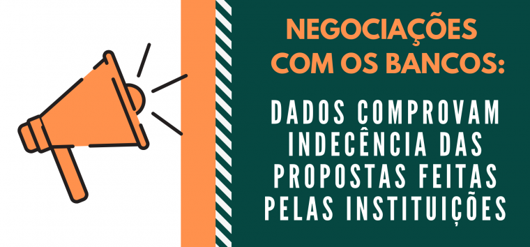  Dados comprovam a indecência da proposta dos bancos