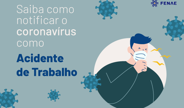  Caixa: saiba como notificar o coronavírus como acidente de trabalho