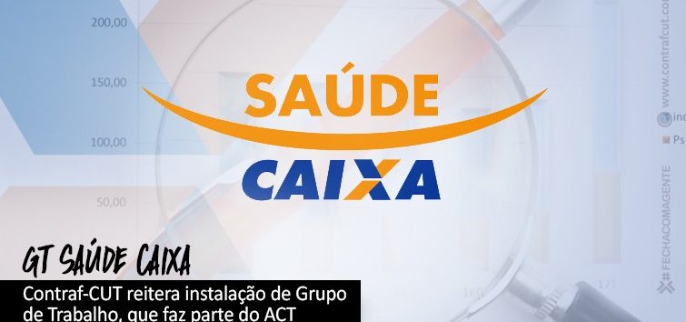  Contraf-CUT reitera à Caixa instalação do GT Saúde Caixa