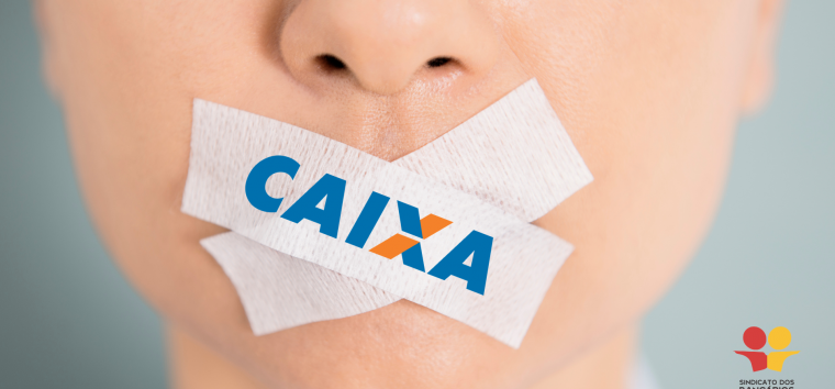  Caixa não vai calar as entidades associativas e sindicais