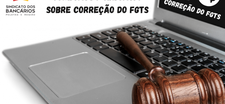  Nota da Assessoria Jurídica do Sindicato sobre correção do FGTS