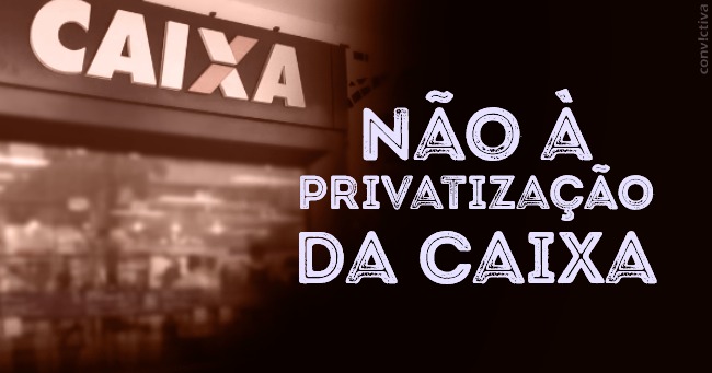  Denúncias apontam precarização e privatização velada na Caixa