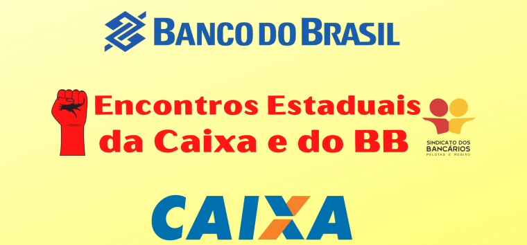  Inscreva-se nos Encontros Estaduais da Caixa e do Banco do Brasil