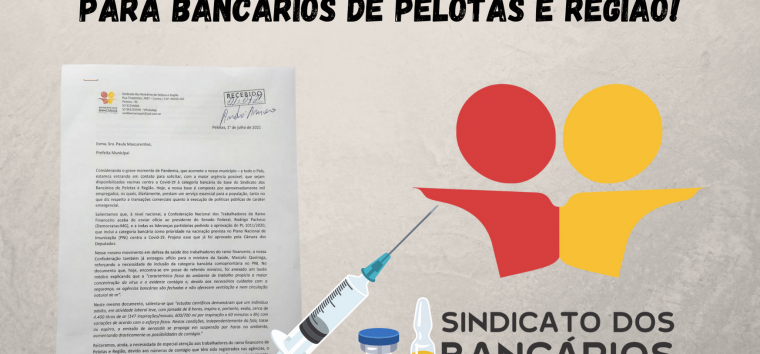  Sindicato solicita prioridade na vacinação para bancários de Pelotas e Região