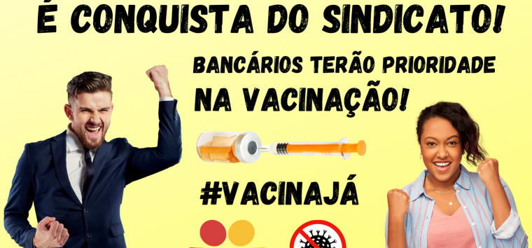  Prioridade na vacinação é conquista do Sindicato