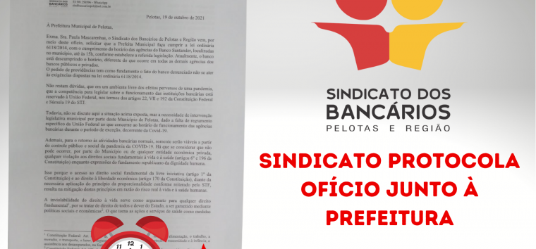  Horário no Santander: Sindicato protocola ofício junto à Prefeitura