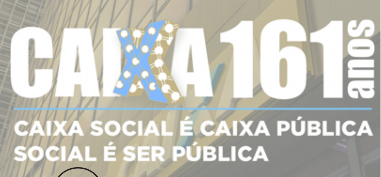  Podcast: 161 anos da Caixa Econômica e os desafios para driblar a privatização