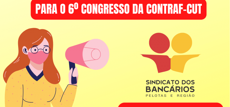  Assembleia irá eleger delegados para o 6° Congresso da CONTRAF/CUT (Confira Edital)
