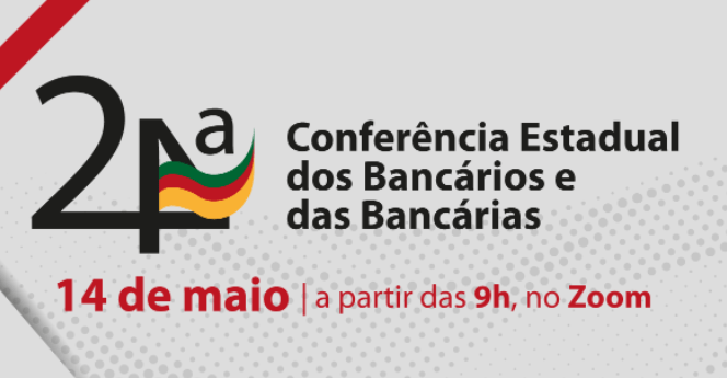  Confira a programação da 24ª Conferência Estadual dos(as) Bancários(as)