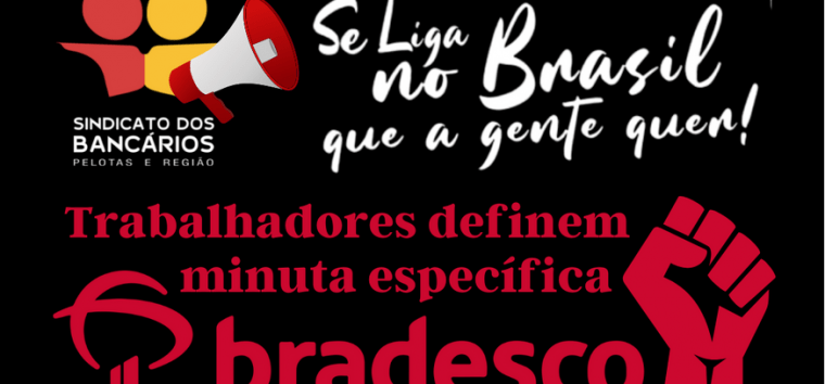  Encontro Nacional dos Trabalhadores do Bradesco formaliza pauta de reivindicações específica