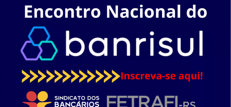  PARTICIPE: 30° Encontro Nacional dos Banrisulenses