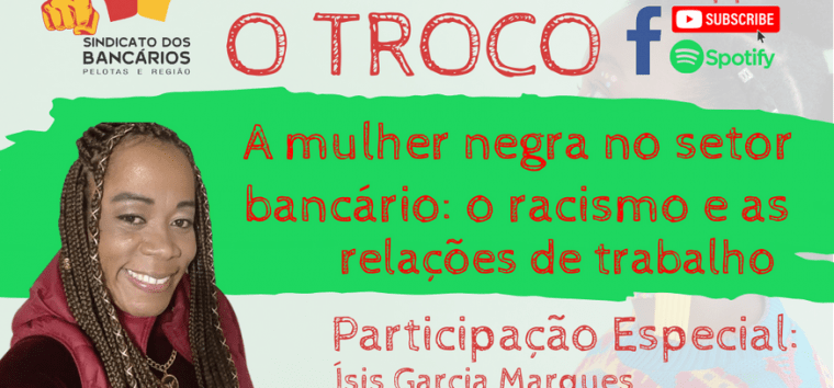  Episódio disponível: a mulher negra no setor bancário, com Ísis Garcia