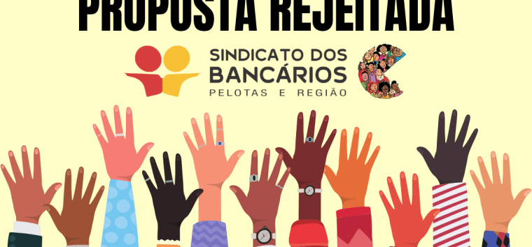  Bancários de Pelotas e Região rejeitam proposta da Fenaban