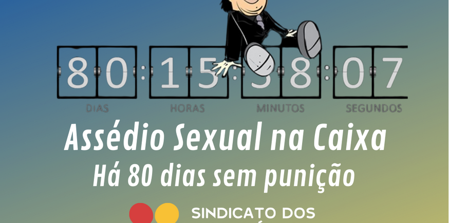 Assédio Sexual na Caixa