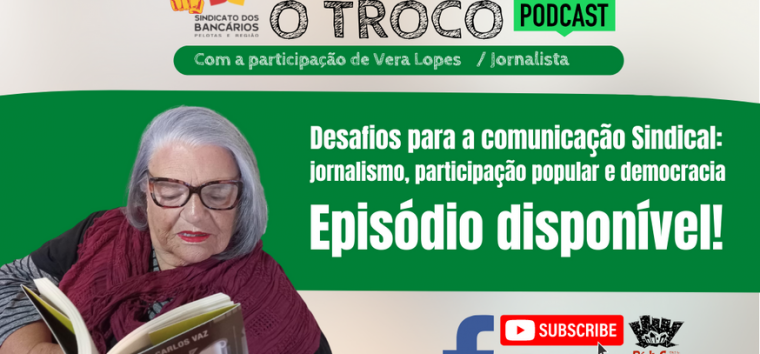  PODCAST: jornalista Vera Lopes fala sobre comunicação no Brasil
