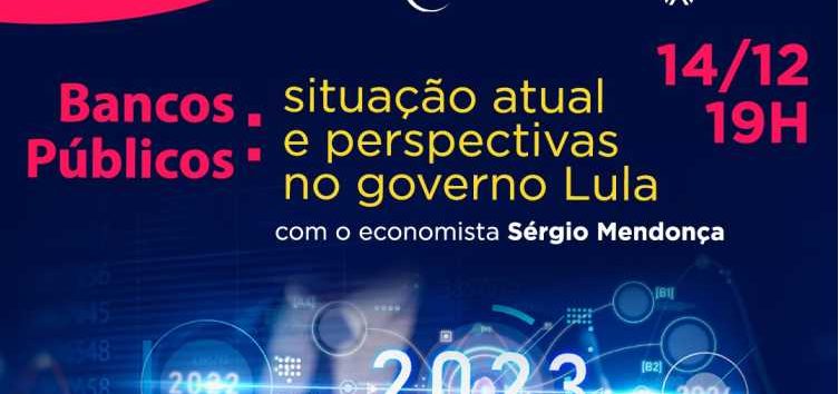  Bancos públicos serão tema de debate nesta quarta-feira (14)