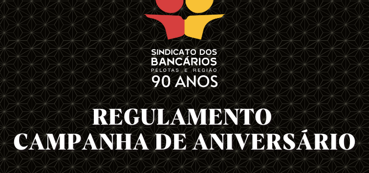  Sindicato divulga regulamento da Campanha de Aniversário