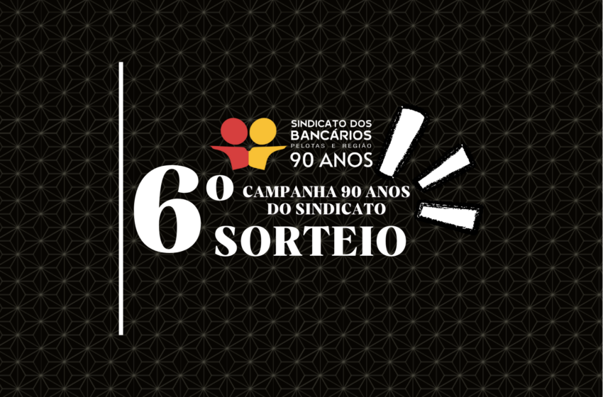  Sindicato divulga resultado do 6° sorteio da Campanha de Aniversário