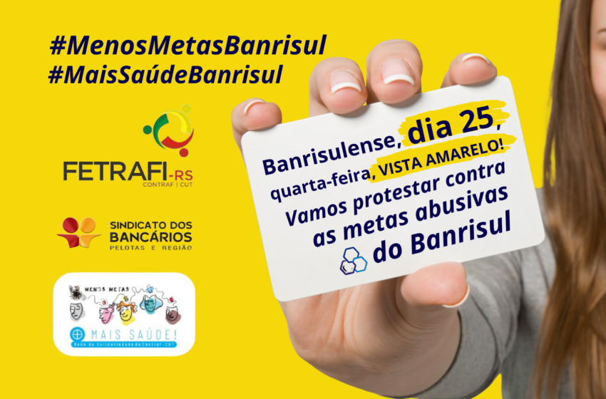  Banrisulenses fazem Dia de Luta contra o sistema de metas do Banrisul