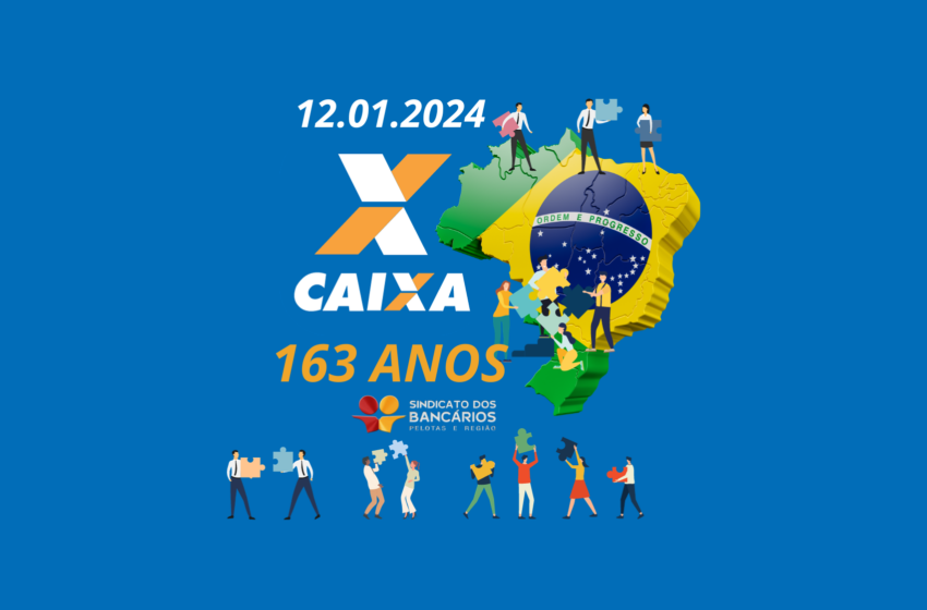  Caixa: 163 anos contribuindo com o desenvolvimento do país