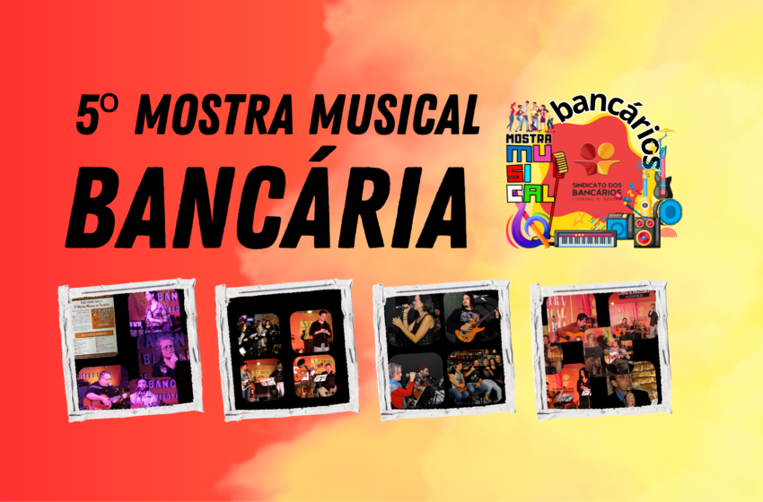  Vem aí a 5º Mostra Musical Bancária