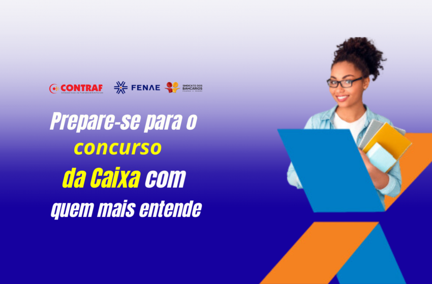  Curso preparatório para o concurso da Caixa beneficia associados do Sindicato