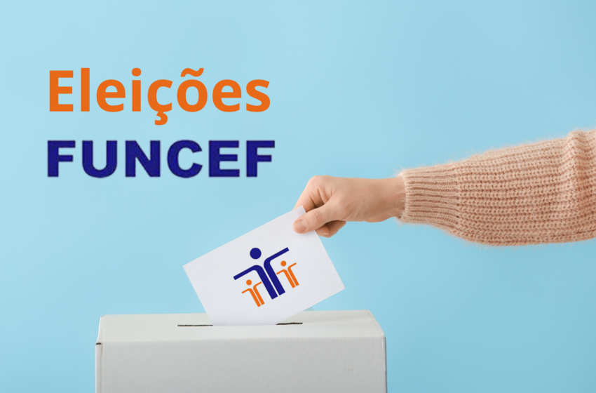  Votação para as Eleições da Funcef começam nesta terça (16)