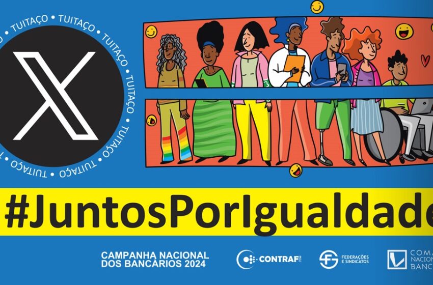  Tuitaço: bancários protestam nas redes por igualdade de oportunidades nesta quinta (11)