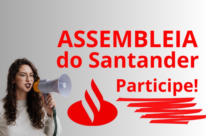  Sindicato convoca bancários para Assembleia do Santander