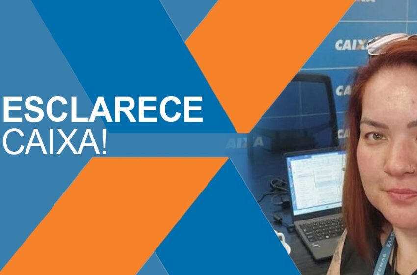  Caixa: Fabi Proscholdt cobra informações sobre mudanças na rede