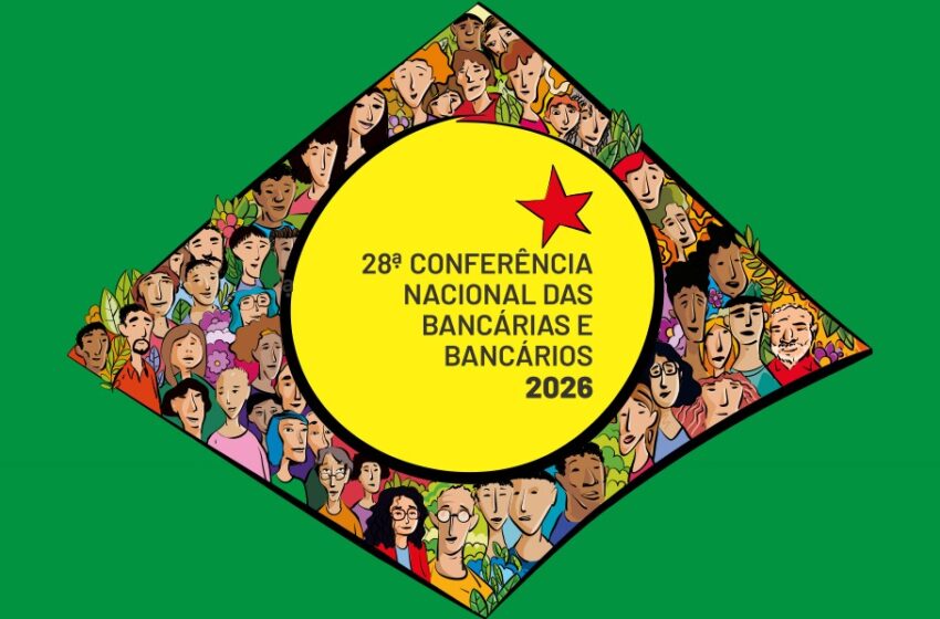  28ª Conferência Nacional dos Bancários: categoria se reúne em SP para definir rumos da Campanha Nacional Unificada 2026